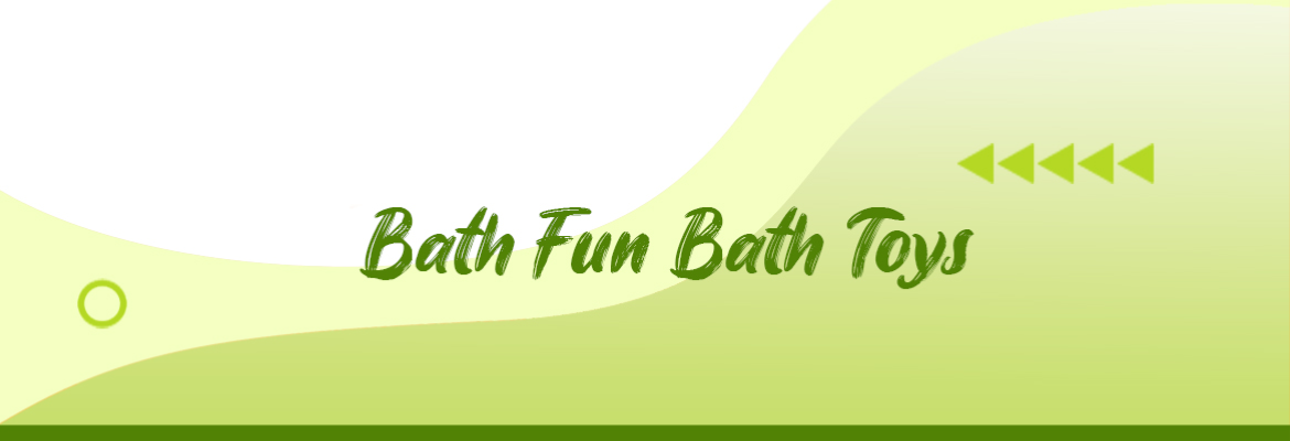 Bath Fun Bath Toys collection banner